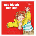 Bas - Prentenboek - Bas kleedt zich aan